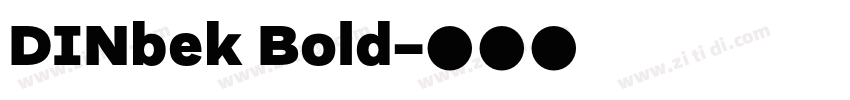 DINbek Bold字体转换 DINbek Bold字体转换